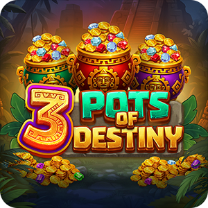 3 Pots of Destiny